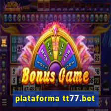 plataforma tt77.bet